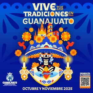 VIVE TUS TRADICIONES EN GUANAJUATO